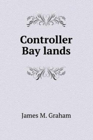 Cover of Controller Bay Lands