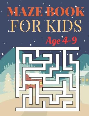 Book cover for Maze Book For kids Age 4-9