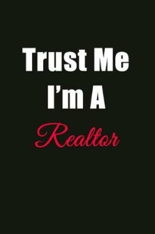 Cover of Trust Me I'm a Realtor