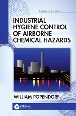 Book cover for Industrial Hygiene Control of Airborne Chemical Hazards, Second Edition