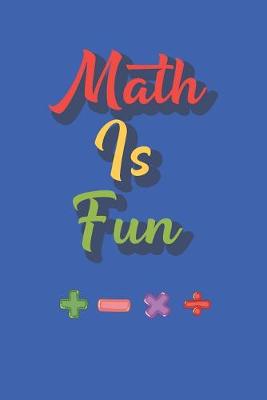 Book cover for Math Is Fun