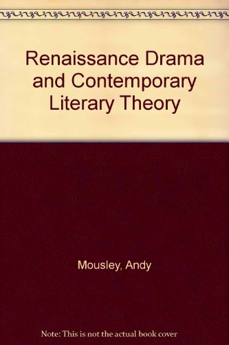Book cover for Renaissance Drama and Contemporary Literary Theory