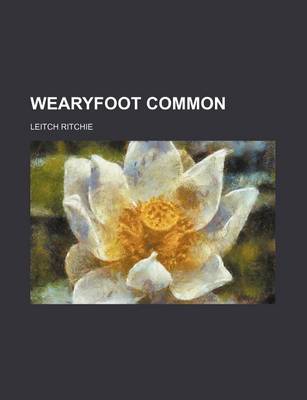 Book cover for Wearyfoot Common