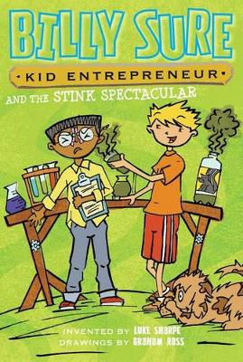 Cover of Billy Sure Kid Entrepreneur and the Stink Spectacular