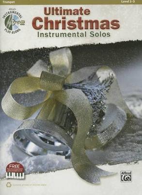 Book cover for Ultimate Christmas Instrumental Solos, Trumpet