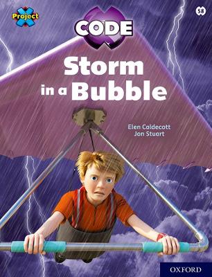 Cover of Project X CODE: White Book Band, Oxford Level 10: Sky Bubble: Storm in a Bubble
