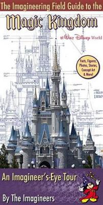 Book cover for The Imagineering Field Guide to Magic Kingdom at Walt Disney World