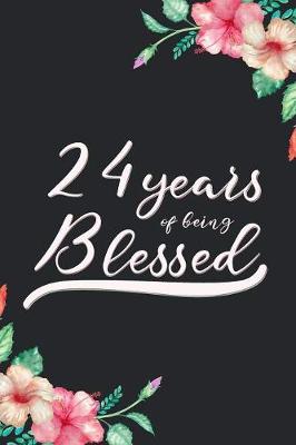 Book cover for Blessed 24th Birthday Journal