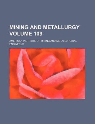 Book cover for Mining and Metallurgy Volume 109