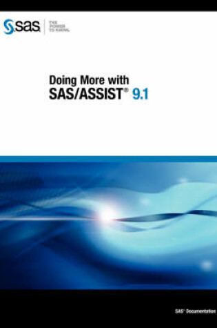 Cover of Doing More with SAS/ASSIST 9.1