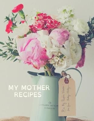 Book cover for My Mother Recipes