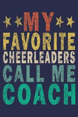 Book cover for My Favorite Cheerleaders Call Me Coach