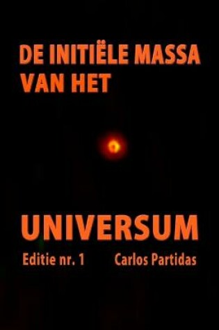 Cover of de Initiële Massa Van Het Universum