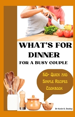 Book cover for What's for Dinner for a Busy Couple