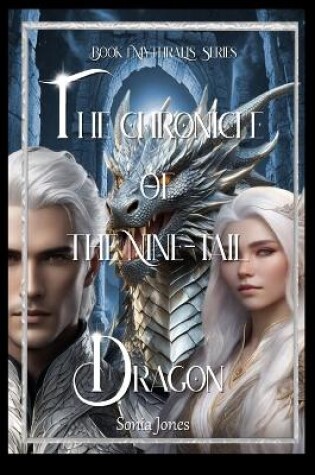 Cover of The Chronical of the Nine tail dragon.