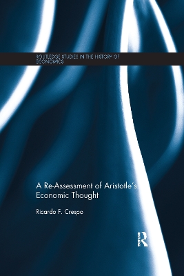 Cover of A Re-Assessment of Aristotle’s Economic Thought