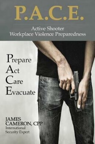 Cover of Active Shooter - Workplace Violence Preparedness: P.A.C.E.