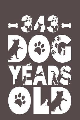 Book cover for 343 Dog Years Old