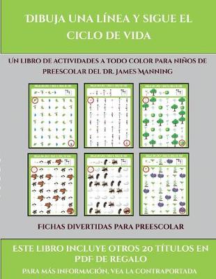 Book cover for Fichas divertidas para preescolar (Dibuja una línea y sigue el ciclo de vida)
