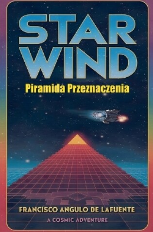 Cover of Star Wind Piramida Przeznaczenia