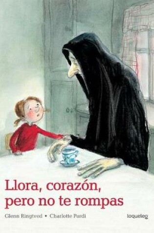Cover of Llora Corazon Pero No Te Rompas