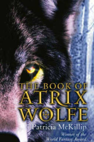 Cover of The Book Of Atrix Wolfe