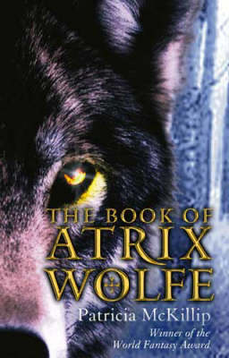 Book cover for The Book Of Atrix Wolfe