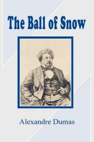 Cover of The Ball of Snow