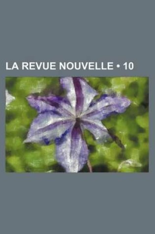 Cover of La Revue Nouvelle (10)