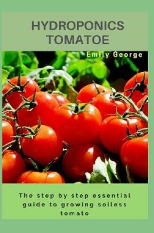 Cover of Hydroponics Tomatoe