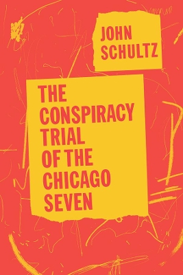 Book cover for The Conspiracy Trial of the Chicago Seven