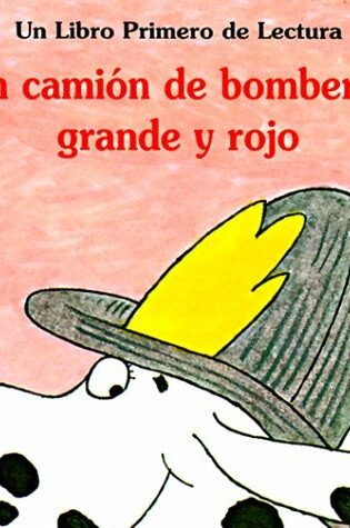 Cover of Un Carro de Bomberos Grande y Rojo