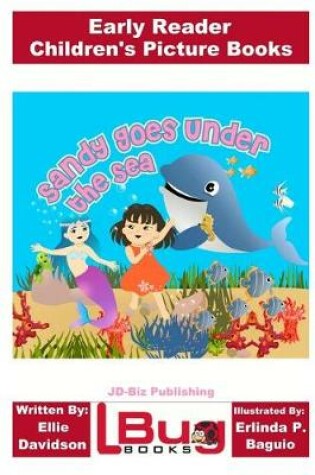 Cover of Sandy Goes Under the Sea - Early Reader - Children's Picture Books