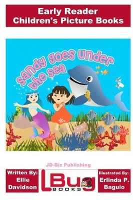 Book cover for Sandy Goes Under the Sea - Early Reader - Children's Picture Books