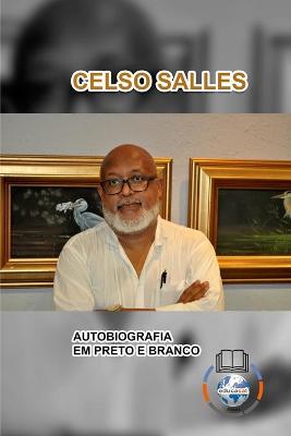 Book cover for CELSO SALLES - Autobiografia em Preto e Branco - CAPA MOLE