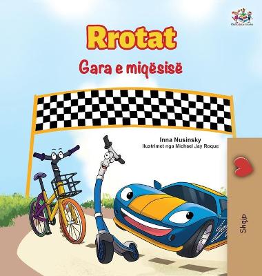 Book cover for The Wheels The Friendship Race (Albanian Book for Kids)