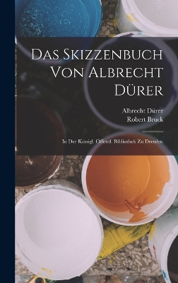 Book cover for Das Skizzenbuch Von Albrecht Dürer