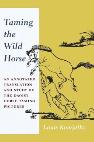 Cover of Taming the Wild Horse