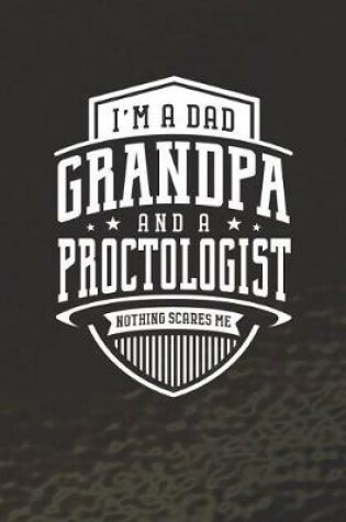 Cover of I'm A Dad Grandpa & A Proctologist Nothing Scares Me