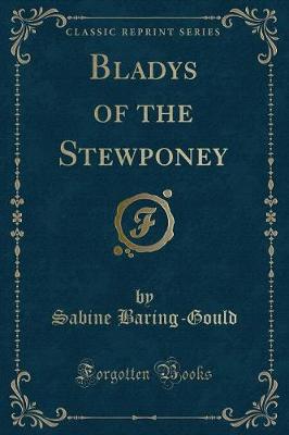 Book cover for Bladys of the Stewponey (Classic Reprint)