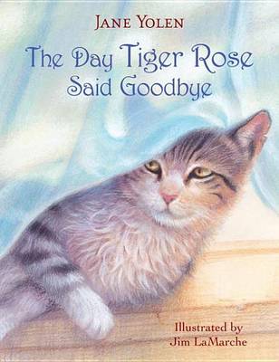 Book cover for The Day Tiger Rose Said Goodbye