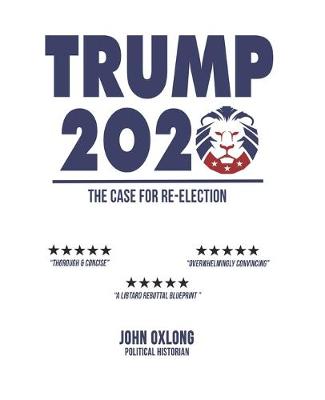 Book cover for Trump 2020, The Case For Re-Election