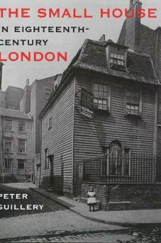 Cover of The Small House in Eighteenth-Century London