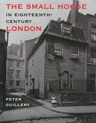 Book cover for The Small House in Eighteenth-Century London