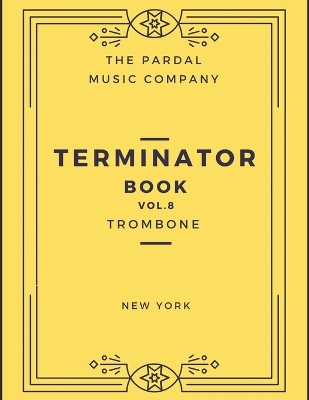 Book cover for Terminator Book Vol.8 Trombone