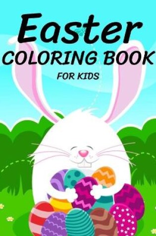 Cover of Easter Coloring Book for Kids Ages 4-8