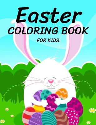 Cover of Easter Coloring Book for Kids Ages 4-8