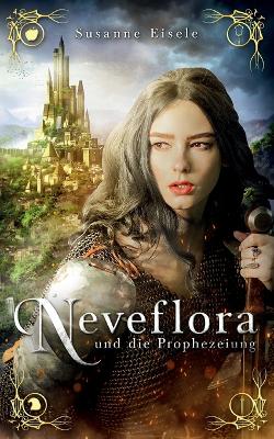 Book cover for Neveflora und die Prophezeiung