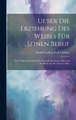 Book cover for Ueber die Erziehung des Weibes für seinen Beruf