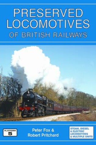 Cover of Preserved Locomotives of British Railways
